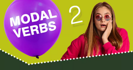 Modal Verbs 2: May, Might, Could, Must and Can't