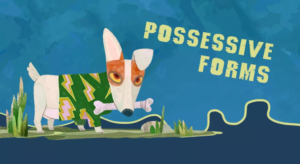 Possessives